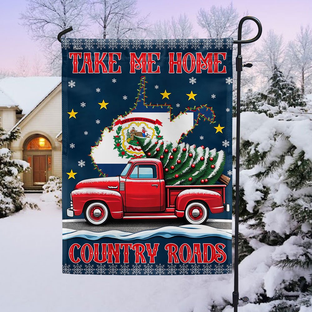 Christmas Take Me Home Country Roads West Virginia Flag - Religious Christmas House Flags