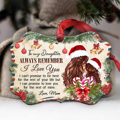  Christmas To My Daughter Metal Ornament - Christmas Ornament - Christmas Gift