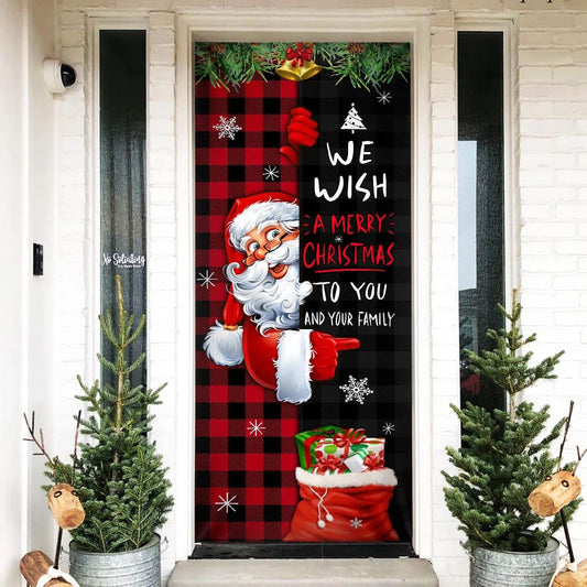 Christmas  We Wish You A Merry Christmas To You And Your Family Door Cover - Christmas Outdoor Decoration
