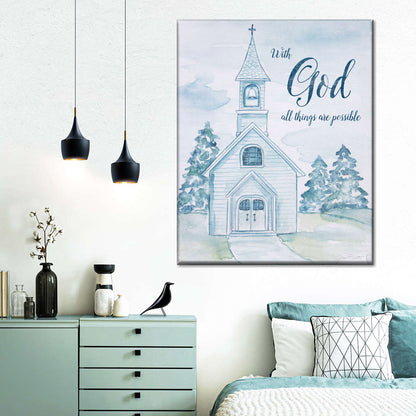 Church With God All Things Are Possible Canvas Wall Art - Christian Wall Decor Art - Religious Wall Decor