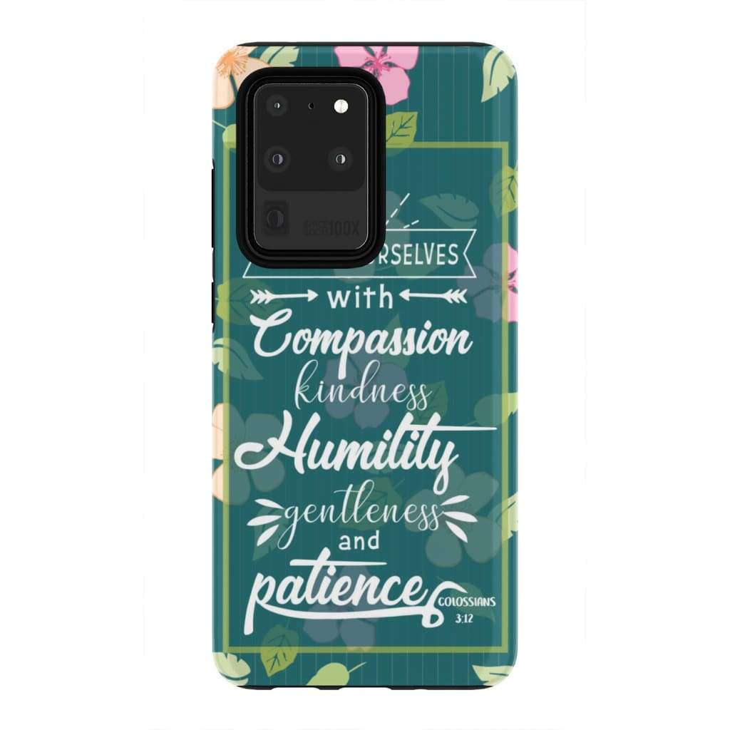 Clothe Yourselves With Compassion Colossians 312 Bible Verse Phone Case - Bible Verse Phone Cases Samsung