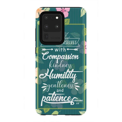 Clothe Yourselves With Compassion Colossians 312 Bible Verse Phone Case - Bible Verse Phone Cases Samsung