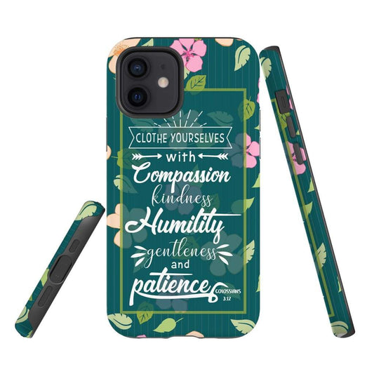 Clothe Yourselves With Compassion Colossians 312 Bible Verse Phone Case - Scripture Phone Cases - Iphone Cases Christian