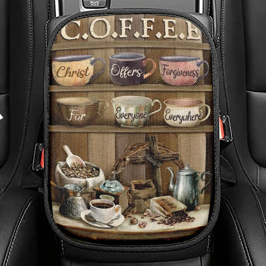 Coffee Bar, Cup Of Coffee, Christ Offer Forgiveness For Everyone Everywhere Car Center Console Cover, Jesus Armrest Seat Cover, Bible Seat Box Cover