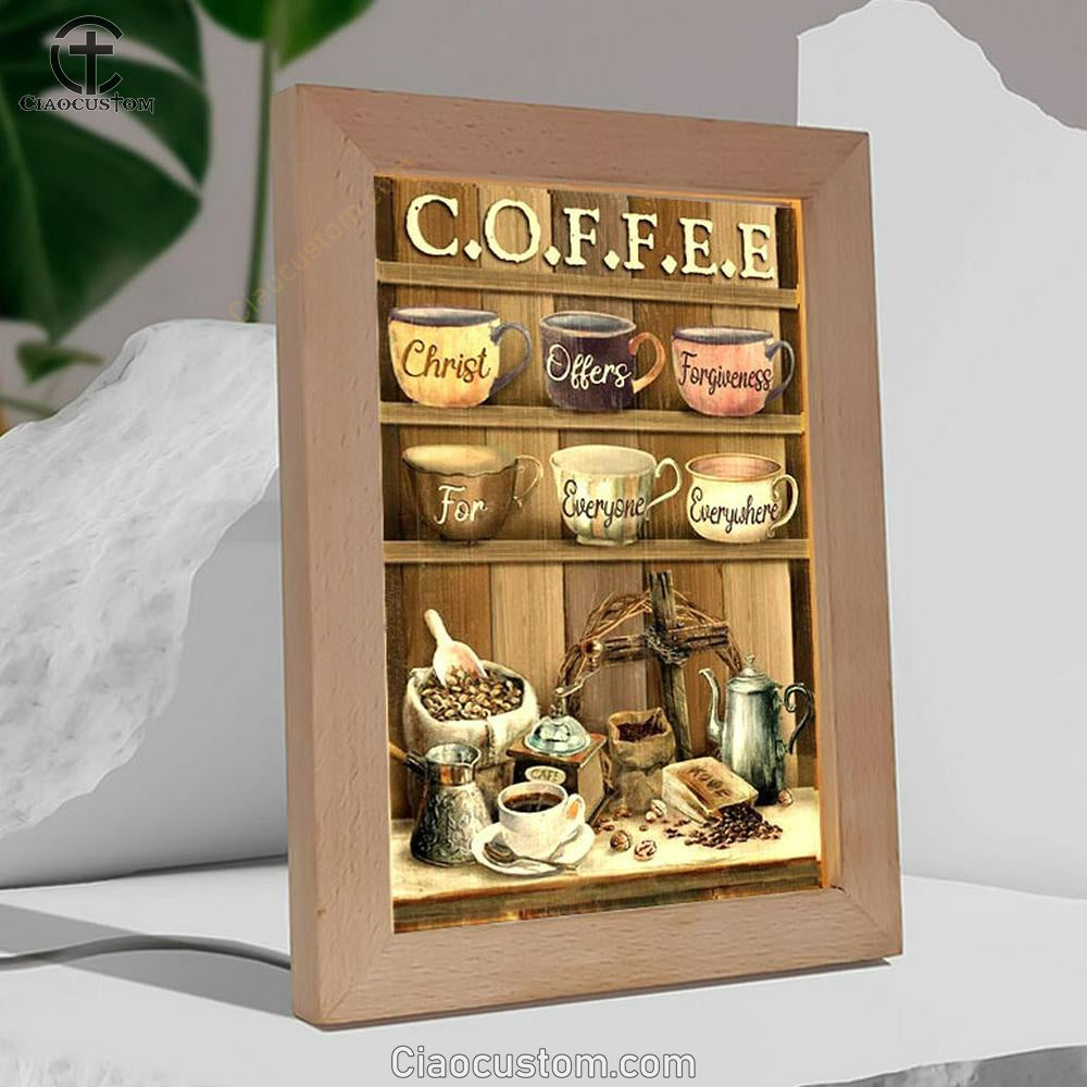 Coffee Bar, Cup Of Coffee, Christ Offer Forgiveness For Everyone Everywhere Frame Lamp