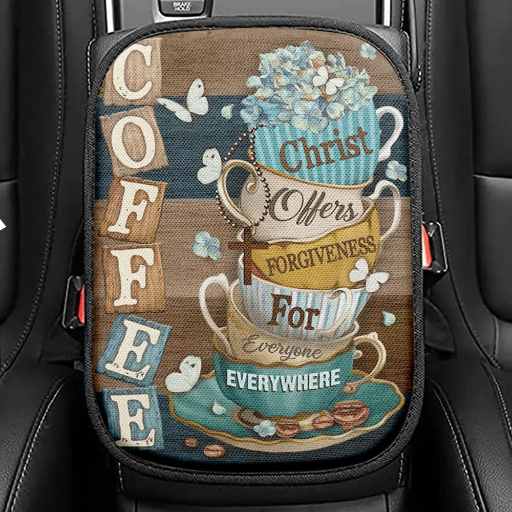 Coffee Christ Offers Forgiveness For Everyone Everywhere Seat Box Cover, Christian Car Center Console Cover, Religious Car Interior Accessories