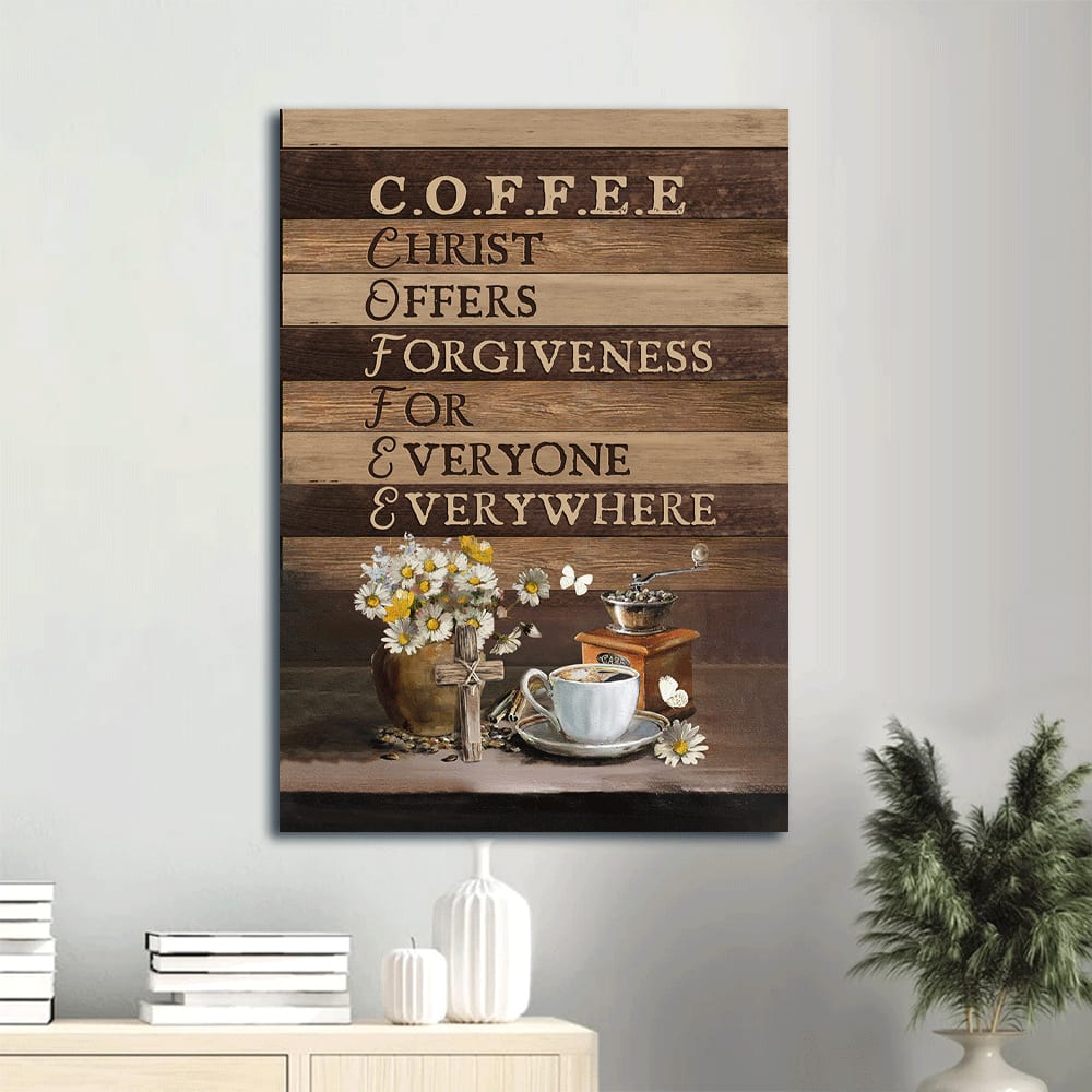 Coffee Cup White Daisy Wooden Cross Christ Offers Forgiveness For Everyone Everywhere Canvas Wall Art - Christian Gift