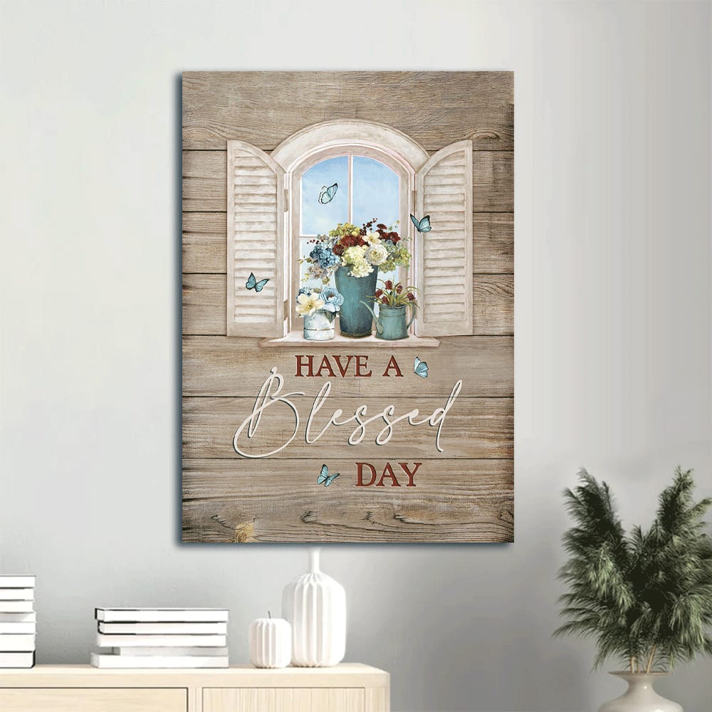 Colorful Flower Blue Butterfly Pretty Flower Vase Antique Window Wooden Background Have A Blessed Day Canvas Wall Art - Christian Gift