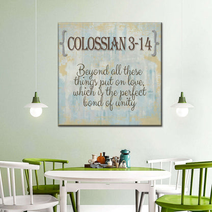 Colossians 3-14 Beyond All These Things Put On Love Square Canvas Wall Art - Bible Verse Wall Art Canvas - Religious Wall Hanging