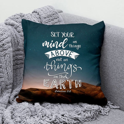 Colossians 32 Set Your Mind On Things Above Bible Verse Pillow