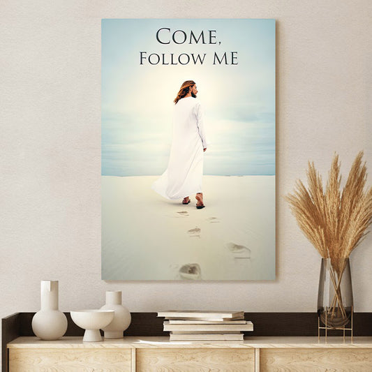 Come Follow Me Canvas - Jesus Walking Leaving His Footprints In Sand Canvas Pictures - Jesus Canvas Painting - Christian Canvas Prints
