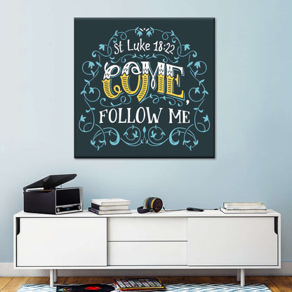 Come Follow Me Typography Square Canvas Wall Art - Bible Verse Wall Art Canvas - Religious Wall Hanging