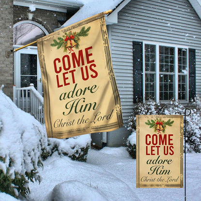 Come Let Us Adore Him Christmas Flag - Religious Christmas House Flags - Religious Christmas House Flags - Christmas Flags
