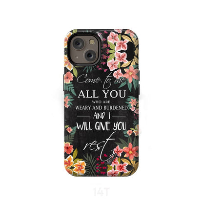 Come To Me All Who Are Weary Matthew 1128 Christian Phone Case - Scripture Phone Cases - Iphone Cases Christian