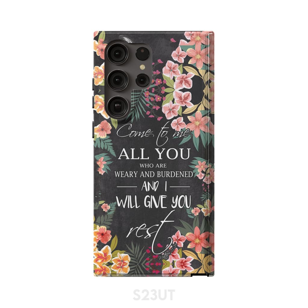 Come To Me All Who Are Weary Matthew 1128 Christian Phone Case - Scripture Phone Cases - Iphone Cases Christian