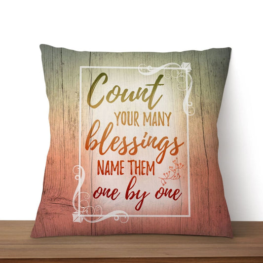 Count Your Blessings Name Them One By One Christian Pillow