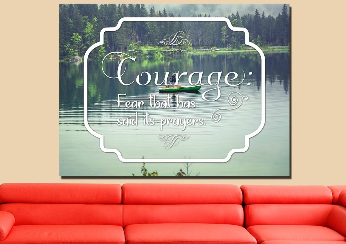 Courage Fear That Has Said Its Prayers Wall Art Canvas Print - Christian Canvas Wall Art