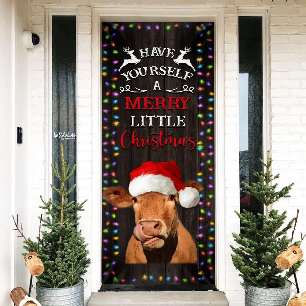 Cow Cattle Door Cover Have Yourself A Merry Little Christmas - Door Christmas Cover - Cow Lover Gifts
