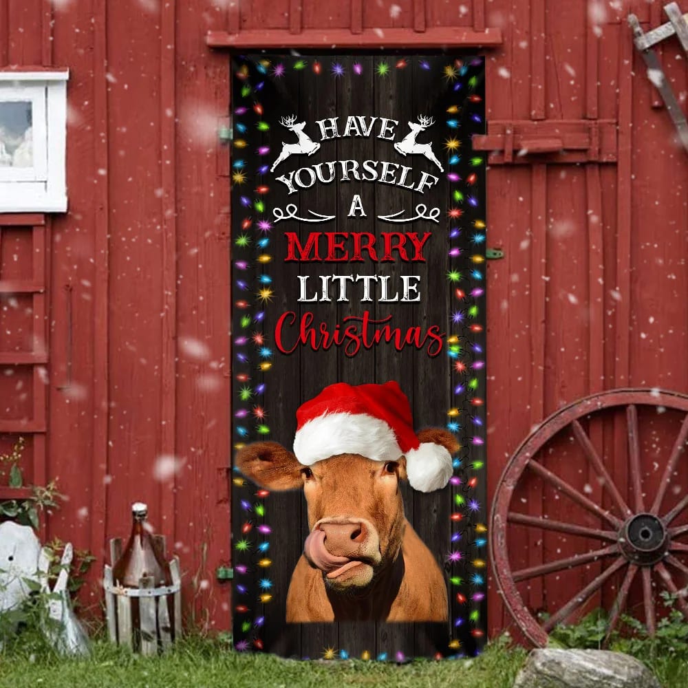Cow Cattle Door Cover Have Yourself A Merry Little Christmas - Door Christmas Cover - Cow Lover Gifts