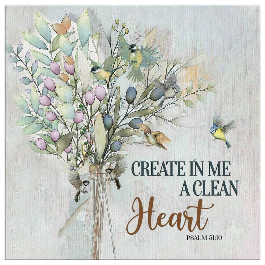 Create In Me A Clean Heart Psalm 5110 Scripture Canvas Wall Art - Christian Wall Art - Religious Wall Decor