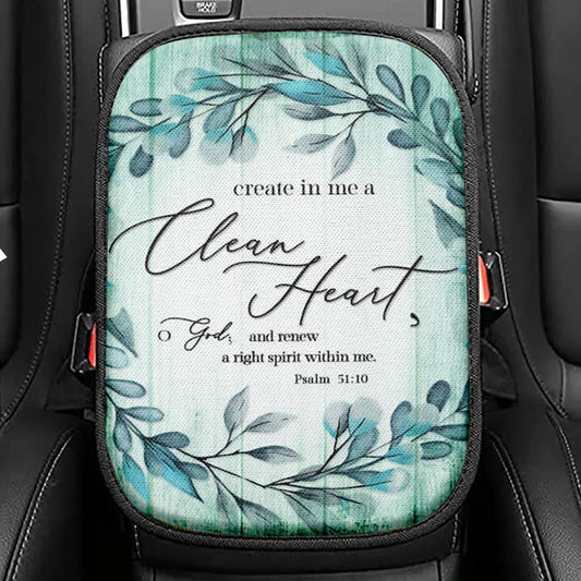Create In Me A Clean Heart Psalm 5110 Seat Box Cover, Christian Car Center Console Cover, Religious Car Interior Accessories