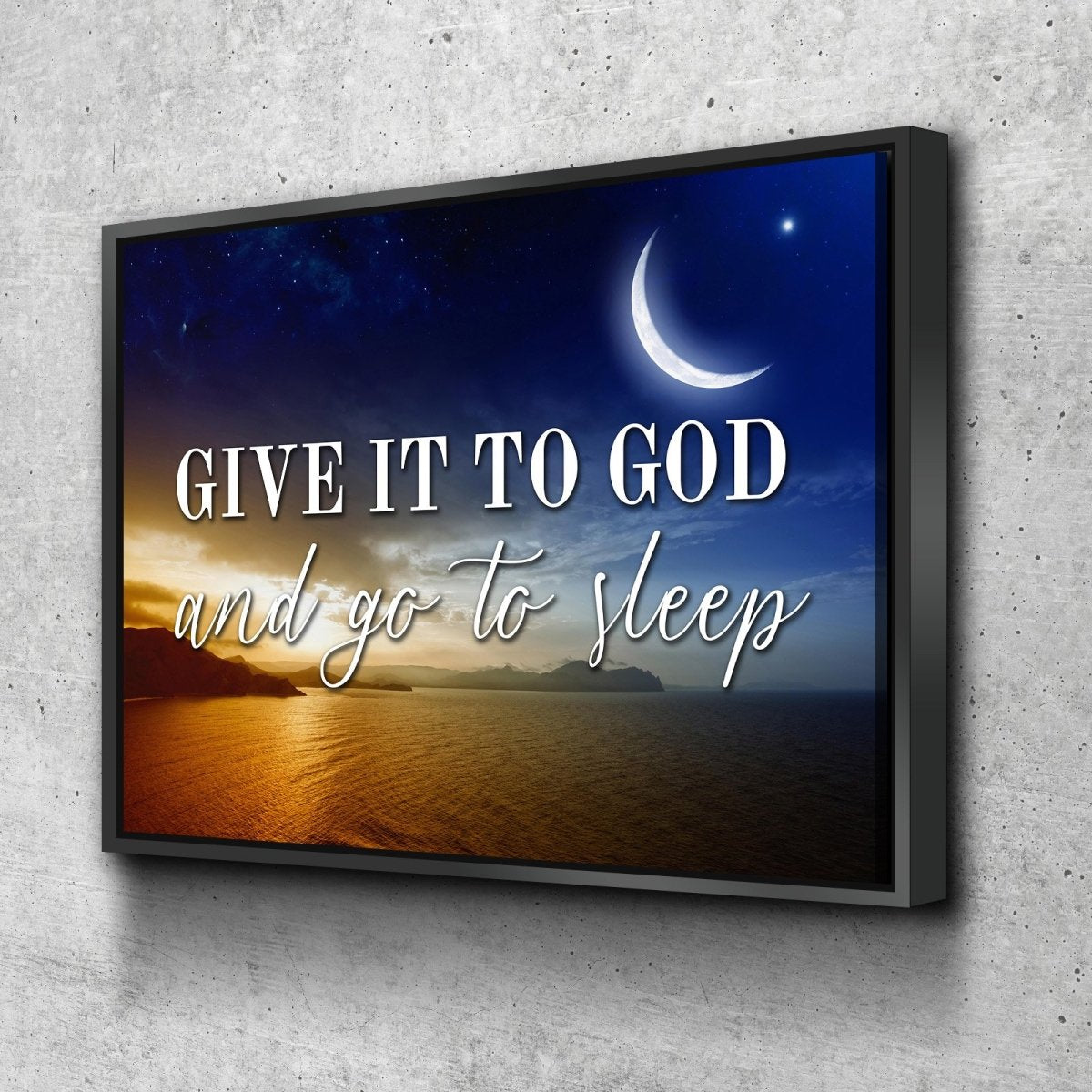 Crescent Moon Give It To God And Go To Sleep Sign, Wall Art & Decor - Christian Canvas Wall Art