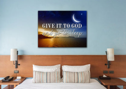 Crescent Moon Give It To God And Go To Sleep Sign, Wall Art & Decor - Christian Canvas Wall Art