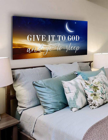 Crescent Moon Give It To God And Go To Sleep Sign, Wall Art & Decor - Christian Canvas Wall Art