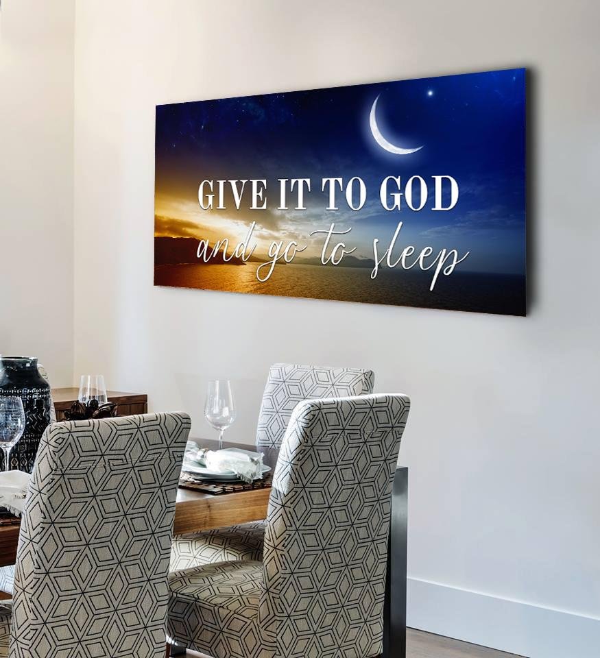 Crescent Moon Give It To God And Go To Sleep Sign, Wall Art & Decor - Christian Canvas Wall Art