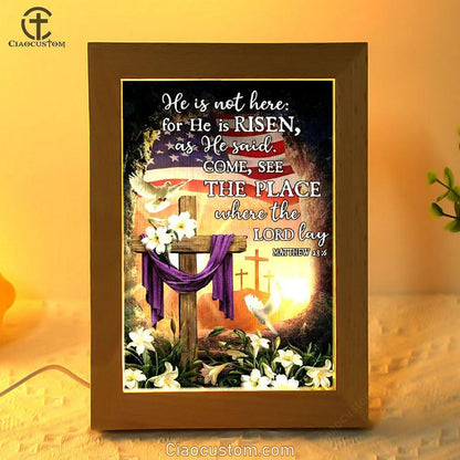 Cross, American Flag, White Dove, White Lily, He Is Not Here Jesus Frame Lamp