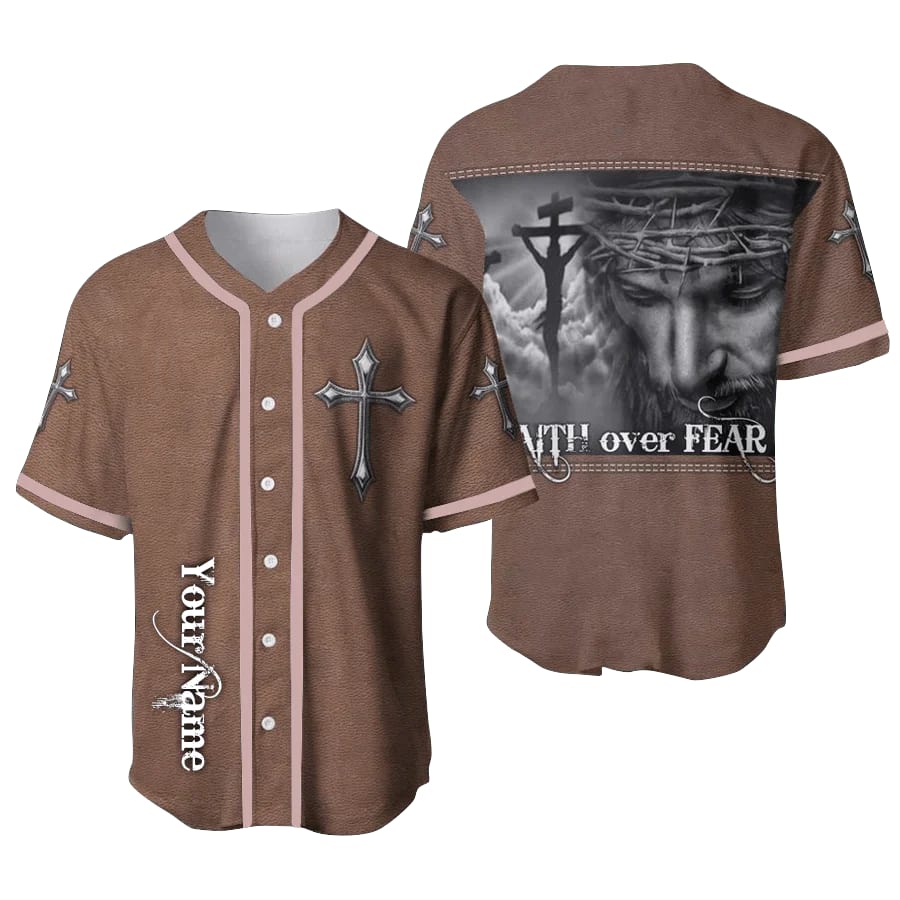 Cross, Christ Baseball Jersey - Faith Over Fear Custom Baseball Jersey Shirt For Men Women