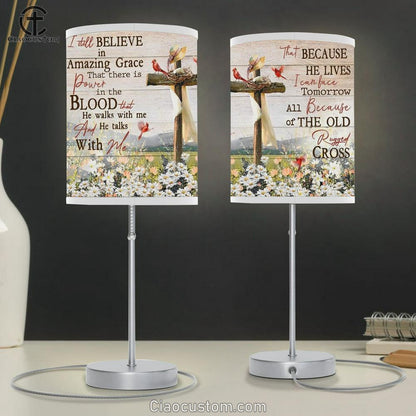 Cross Symbol, Daisy Field, Cardinal, I Still Believe In Amazing Grace Table Lamp