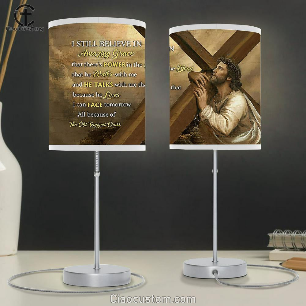 Cross The Life Of Jesus Table Lamp - I Still Believe In Grace Table Lamp For Bedroom - Bible Verse Table Lamp - Religious Room Decor