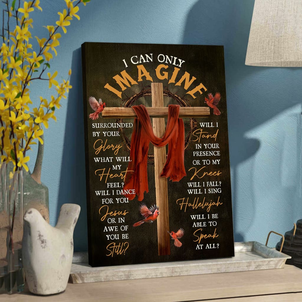 Cross With Red Cloth I Can Only Imagine Canvas Art - Bible Verse Canvas - Scripture Wall Art