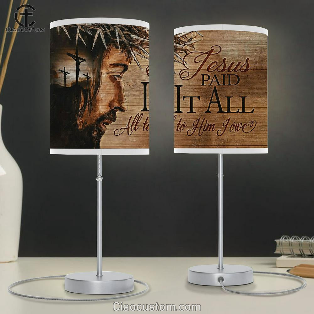 Crosses Jesus Paid Is All All To Him I Owe Table Lamp For Bedroom - Bible Verse Table Lamp - Religious Room Decor