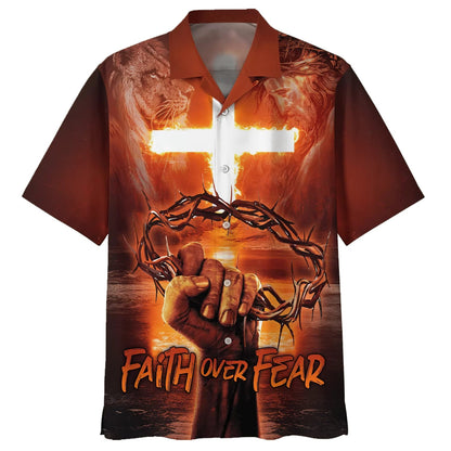 Crown Of Thorns Faith Over Fear Hawaiian Shirts - Christian Hawaiian Shirt - Hawaiian Summer Shirts