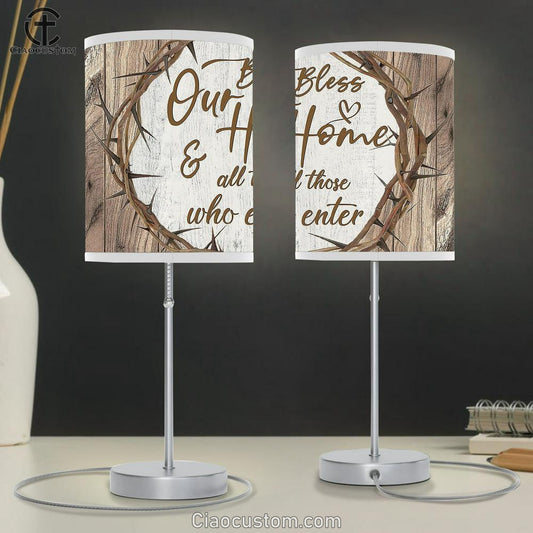 Crown of thorns Bless our home and all those who enter Table Lamp For Bedroom - Bible Verse Table Lamp - Religious Room Decor