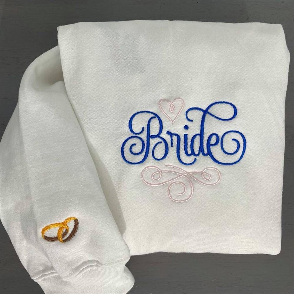 Custom Bride Embroidered Sweatshirt, Women's Embroidered Sweatshirts