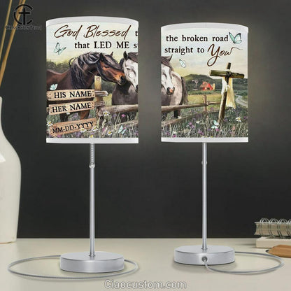 Custom Family Table Lamp - God Blessed The Broken Road That Led Me Straight To You Horse Table Lamp Prints - Christian Lamp Art - Religious Home Decor