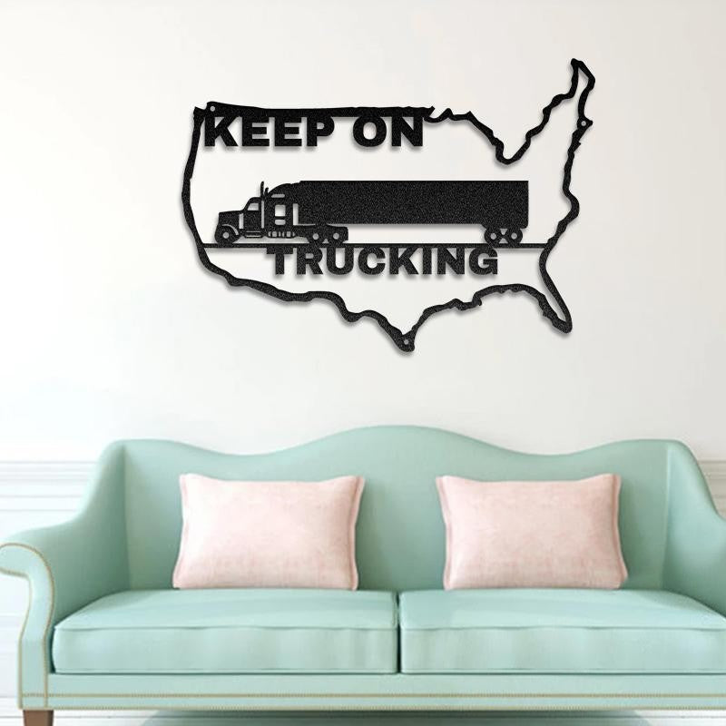 Custom Keep On Trucking US Map Vehicle Metal Sign - Metal Decor Wall Art - Heavy Equipment Operator Gifts