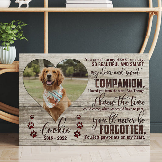 Custom Memorial Dog Canvas - You Came Into My Heart One Day So Beautiful And Smart Canvas Prints - Upload Your Picture
