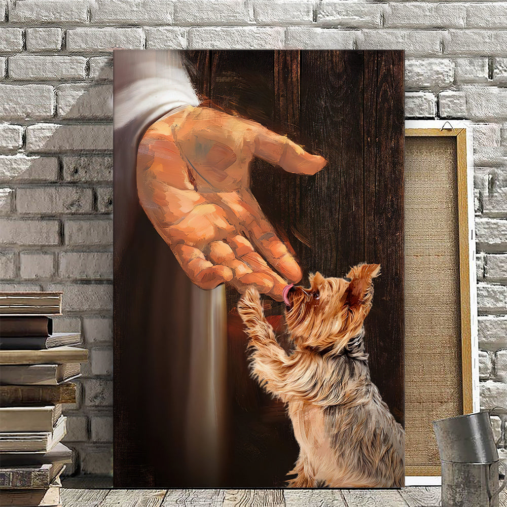 Jesus Hand - Yorkshire Terrier Painting - Jesus Canvas Poster - Christian Canvas Prints - Faith Canvas - Gift For Christian - Ciaocustom