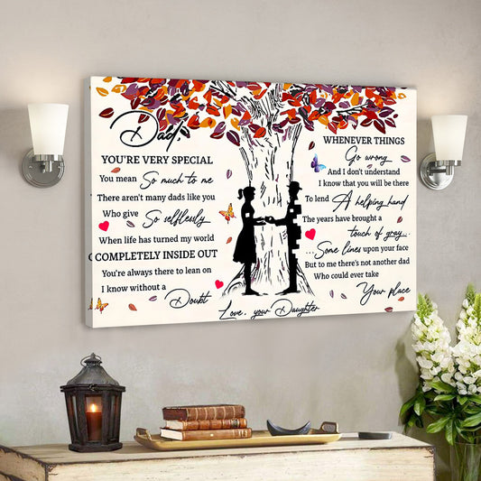 Dad You're Very Special - Daughter - Father's Day Canvas - Best Gift For Fathers Day - Ciaocustom
