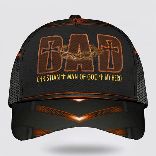 Dad Christian Man Of God My Hero Baseball Cap - Christian Hats for Men and Women