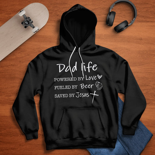 Dad Life, Powered By Love, Fueled By Beer, Saved By Jesus, Dad T-Shirt