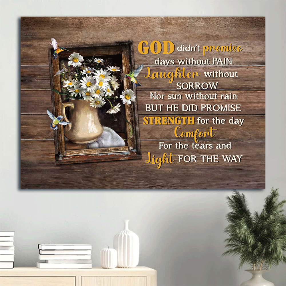 Daisy Drawing Still Life Painting Hummingbird Canvas God Didn't Promise Days Without Pain Canvas Wall Art - Christian Wall Decor