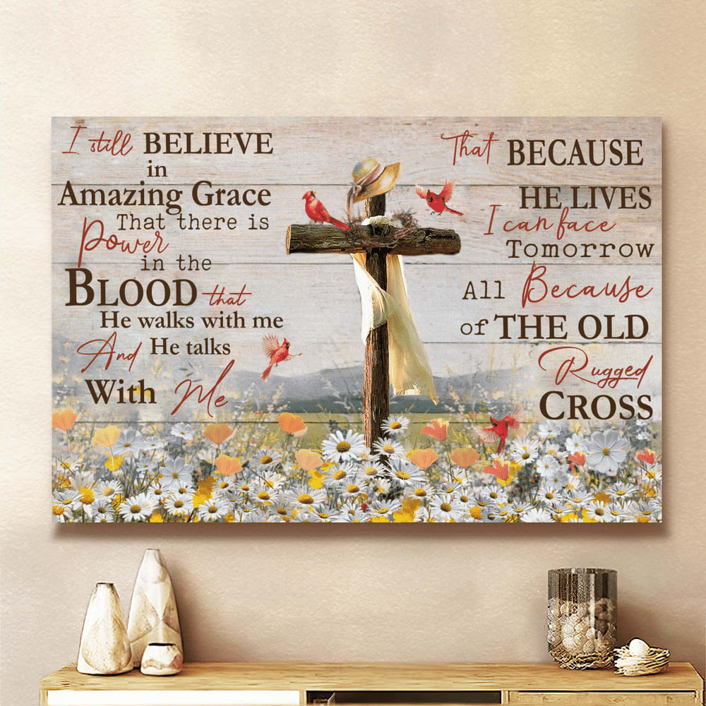 Daisy Field Cardinal I Still Believe In Amazing Grace Jesus Canvas Wall Art - Jesus Canvas Pictures - Christian Wall Posters