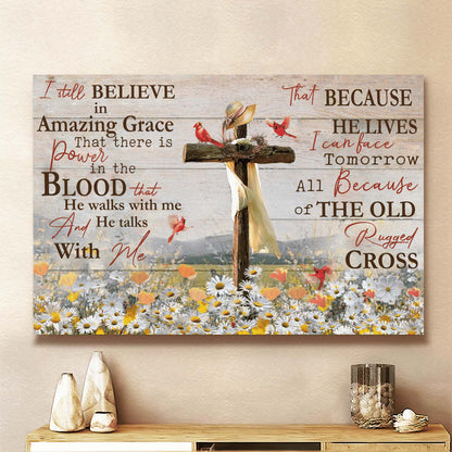 Daisy Field Cardinal I Still Believe In Amazing Grace Jesus Canvas Wall Art - Jesus Canvas Pictures - Christian Wall Posters