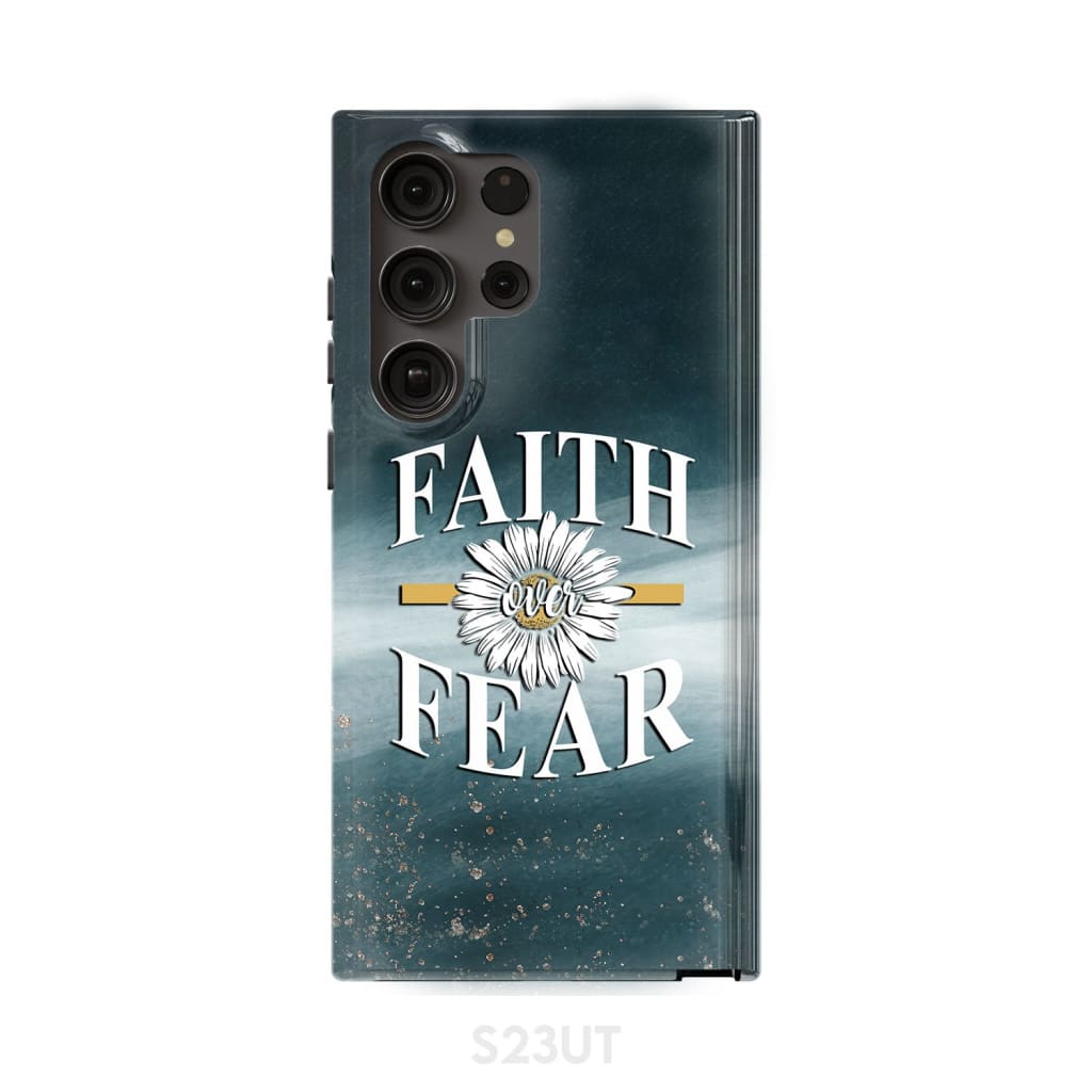 Daisy Flower - Faith Over Fear Phone Case - Bible Verse Phone Cases Samsung