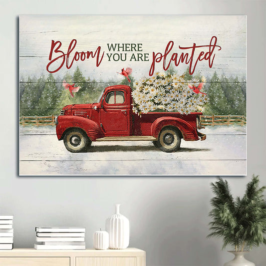 Daisy Flower Red Truck Drawing Red Cardinal Canvas Bloom Where You Are Planted Canvas Wall Art - Christian Wall Decor